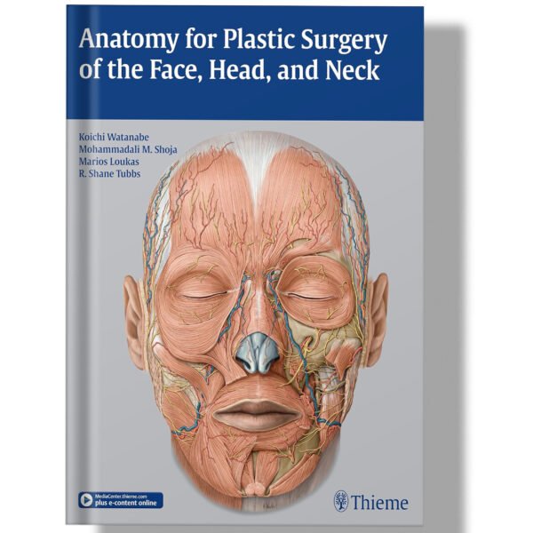 Anatomy for Plastic Surgery of the Face, Head, and Neck 1st Edition