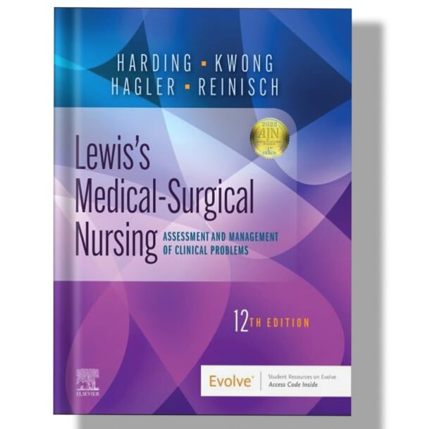 Lewis's Medical-Surgical Nursing: Assessment and Management of Clinical Problems, Single Volume 12th Edition