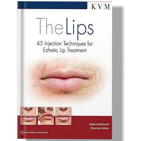 The Lips: 45 Injection Techniques for Esthetic Lip Treatment 1st Edition (scanned)