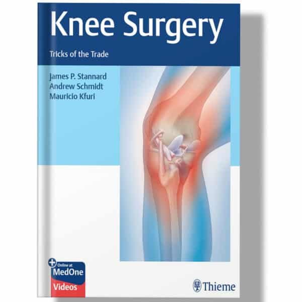 Knee Surgery: Tricks of the Trade 1st Edition