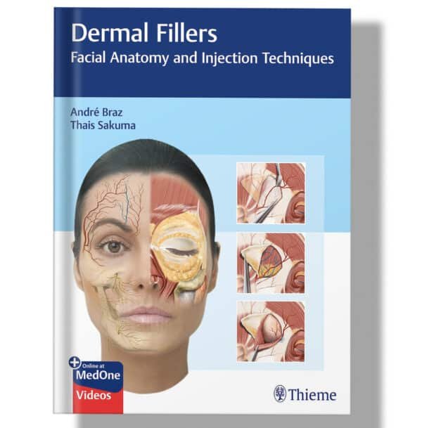 Dermal Fillers: Facial Anatomy and Injection Techniques 1st Edition