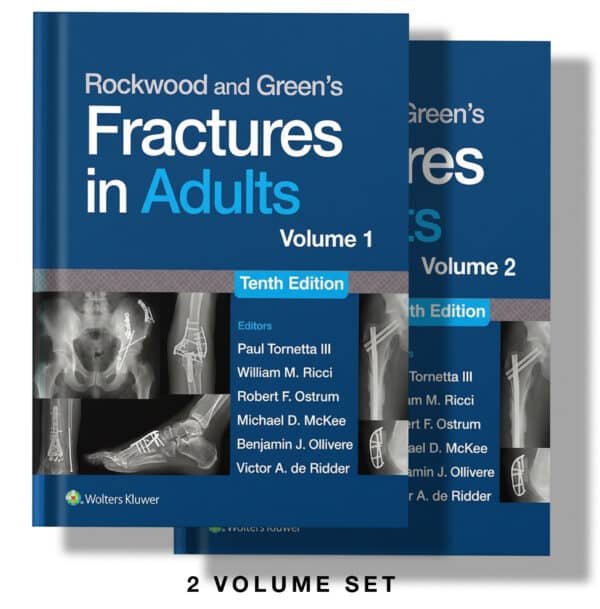 Rockwood and Green's Fractures in Adults 10th Edition