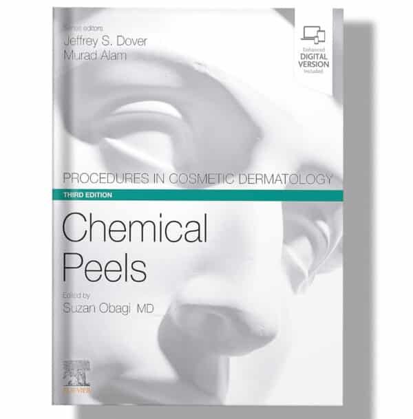 Procedures in Cosmetic Dermatology Series: Chemical Peels 3rd Edition