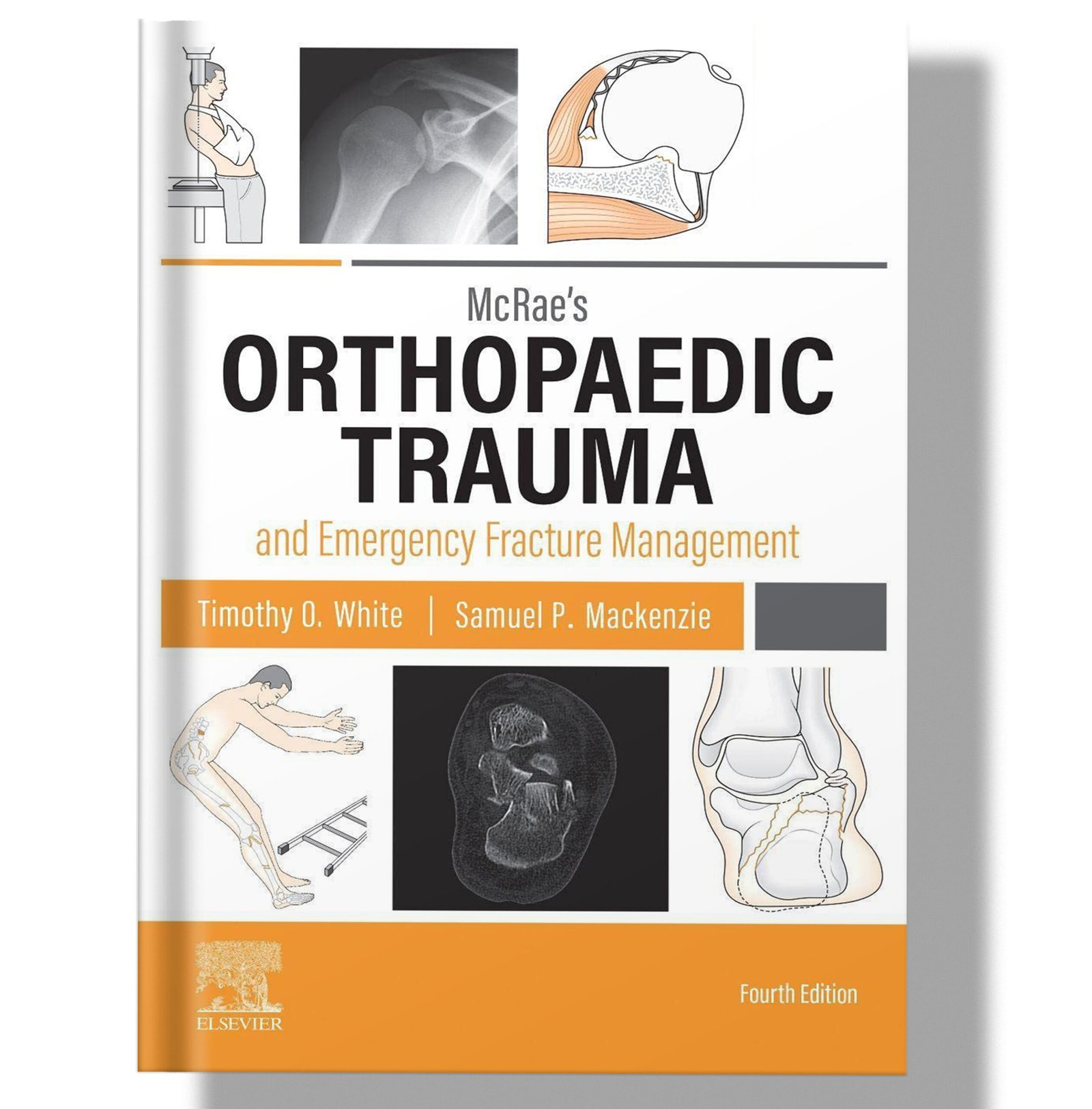McRae's Orthopaedic Trauma and Emergency Fracture Management 4th Edition