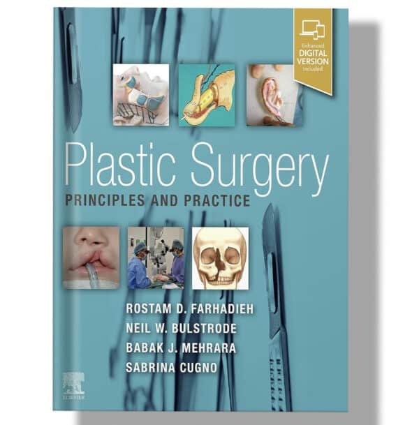 Plastic Surgery - Principles and Practice 1st Edition