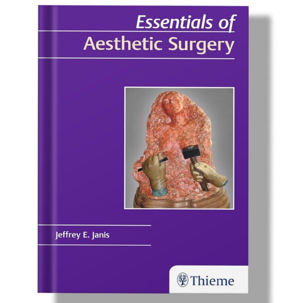 Essentials of Aesthetic Surgery Illustrated Edition