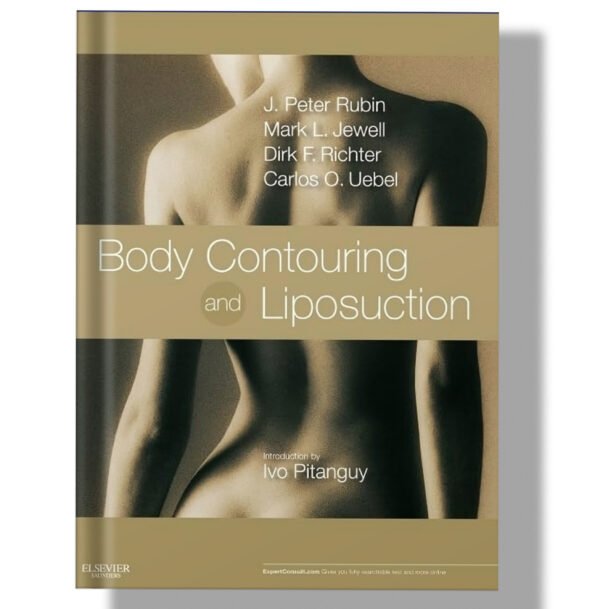 Body Contouring and Liposuction, 1st Edition