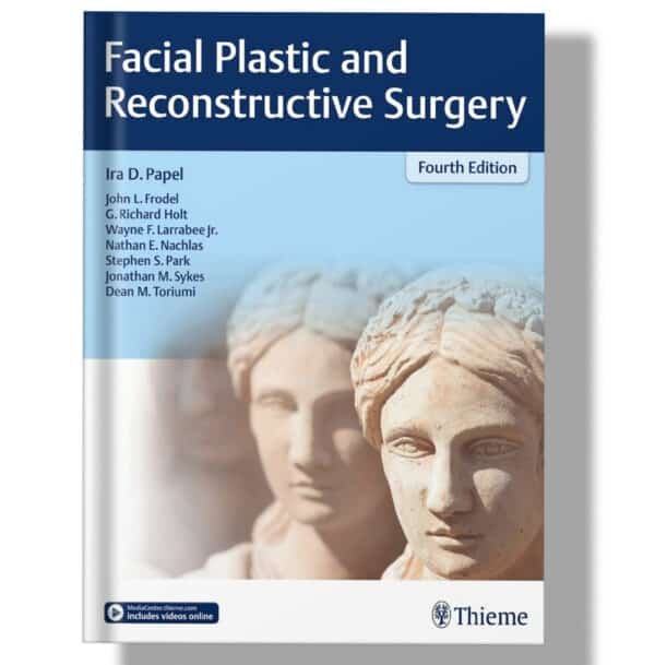 Facial Plastic and Reconstructive Surgery 4th Edition