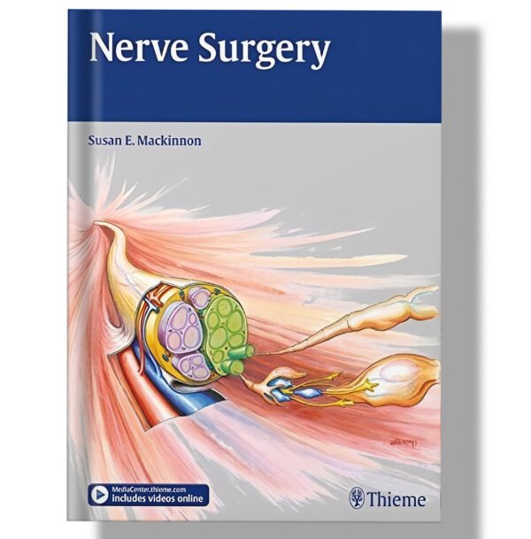 Nerve Surgery 1st Edition