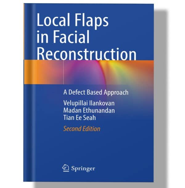 Local Flaps in Facial Reconstruction: A Defect Based Approach Second Edition 2024