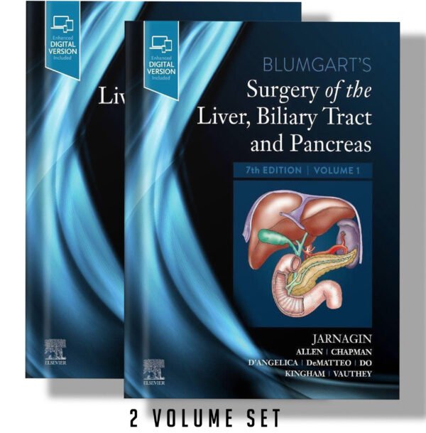Blumgart's Surgery of the Liver, Biliary Tract and Pancreas, 2-Volume Set 7th Edition