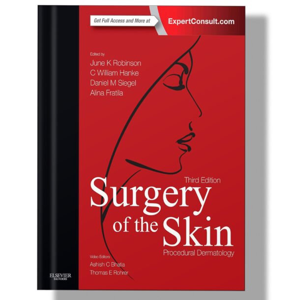 Surgery of the Skin: Procedural Dermatology 3rd Edition