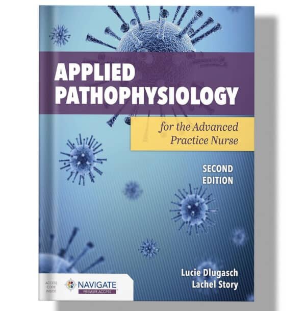 Applied Pathophysiology for the Advanced Practice Nurse 2nd Edition